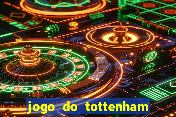 jogo do tottenham hoje palpite